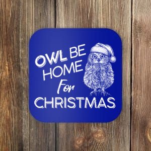 Funny OWL Be Home For Christmas Coaster