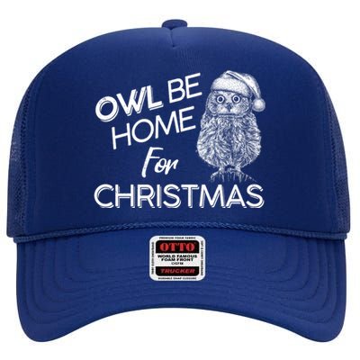 Funny OWL Be Home For Christmas High Crown Mesh Back Trucker Hat