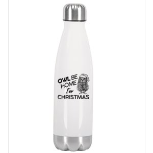 Funny OWL Be Home For Christmas Stainless Steel Insulated Water Bottle