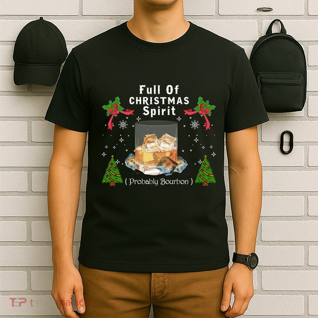 Full Of Christmas Spirit Clothing Funny Xmas Holiday Gifts T-Shirt
