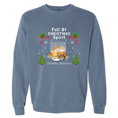 Full Of Christmas Spirit Clothing Funny Xmas Holiday Gifts Garment-Dyed Sweatshirt