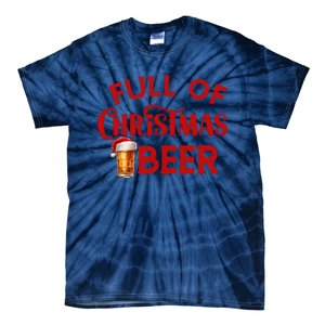 Full Of Christmas Beer Or Cheer Couples Christmas Matching Team Couple Group Tie-Dye T-Shirt