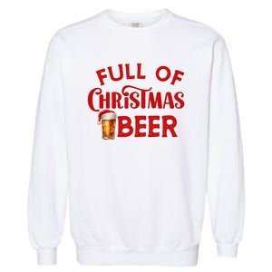 Full Of Christmas Beer Or Cheer Couples Christmas Matching Team Couple Group Garment-Dyed Sweatshirt