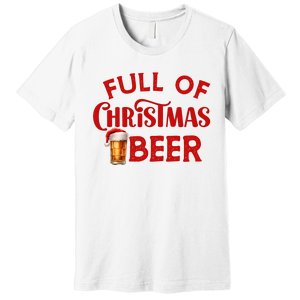 Full Of Christmas Beer Or Cheer Couples Christmas Matching Team Couple Group Premium T-Shirt