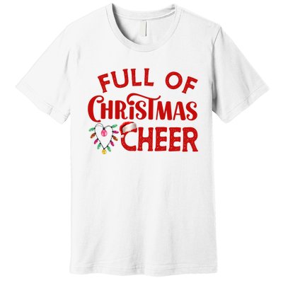 Full Of Christmas Beer Or Cheer Couples Christmas Matching Team Group Couple Premium T-Shirt