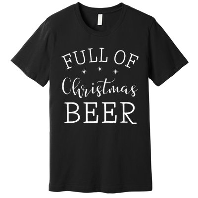 Full Of Christmas Beer And Christmas Cheer Couple Matching  Premium T-Shirt