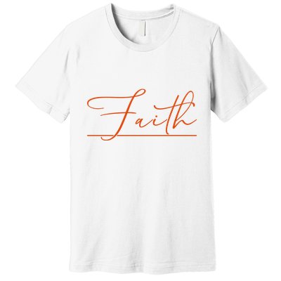 Faith Orange Christian Premium T-Shirt