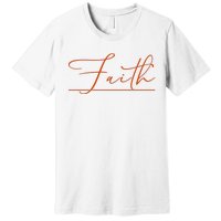 Faith Orange Christian Premium T-Shirt