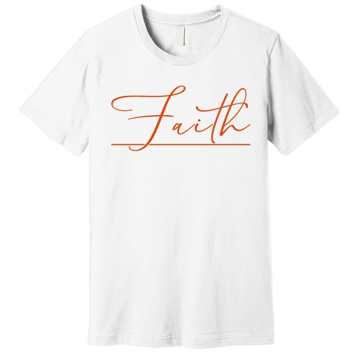 Faith Orange Christian Premium T-Shirt