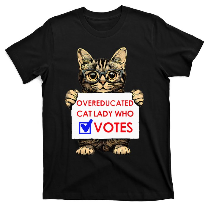 Funny Overeducated Cat Lady Who Votes T-Shirt