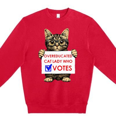 Funny Overeducated Cat Lady Who Votes Premium Crewneck Sweatshirt