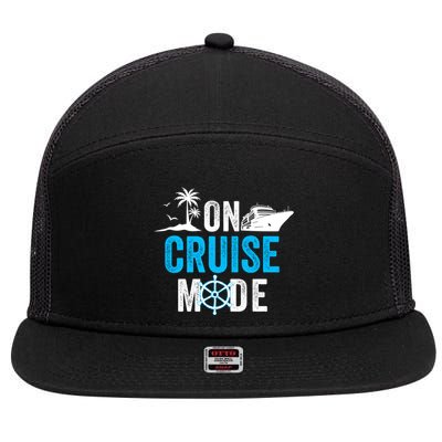 Funny On Cruise Mode Funny Cruise Ship On Cruise Mode Funny Cruise Vacation 7 Panel Mesh Trucker Snapback Hat