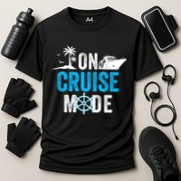 Funny On Cruise Mode Funny Cruise Ship On Cruise Mode Funny Cruise Vacation Cooling Performance Crew T-Shirt
