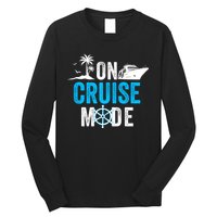 Funny On Cruise Mode Funny Cruise Ship On Cruise Mode Funny Cruise Vacation Long Sleeve Shirt