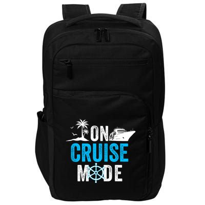 Funny On Cruise Mode Funny Cruise Ship On Cruise Mode Funny Cruise Vacation Impact Tech Backpack