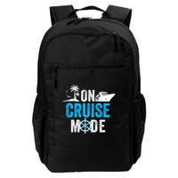 Funny On Cruise Mode Funny Cruise Ship On Cruise Mode Funny Cruise Vacation Backpack