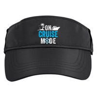 Funny On Cruise Mode Funny Cruise Ship On Cruise Mode Funny Cruise Vacation Adult Drive Performance Visor