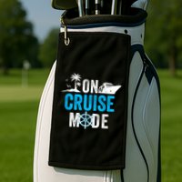 Funny On Cruise Mode Funny Cruise Ship On Cruise Mode Funny Cruise Vacation Golf Towel