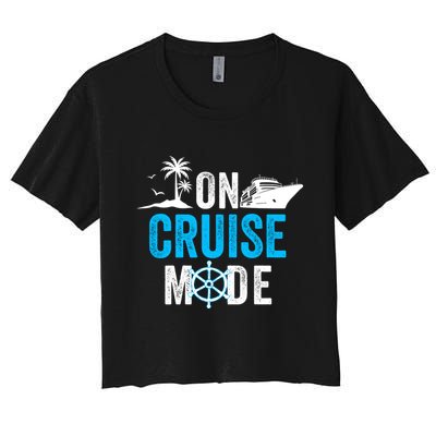 Funny On Cruise Mode Funny Cruise Ship On Cruise Mode Funny Cruise Vacation Crop Top