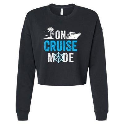 Funny On Cruise Mode Funny Cruise Ship On Cruise Mode Funny Cruise Vacation Cropped Pullover Crew