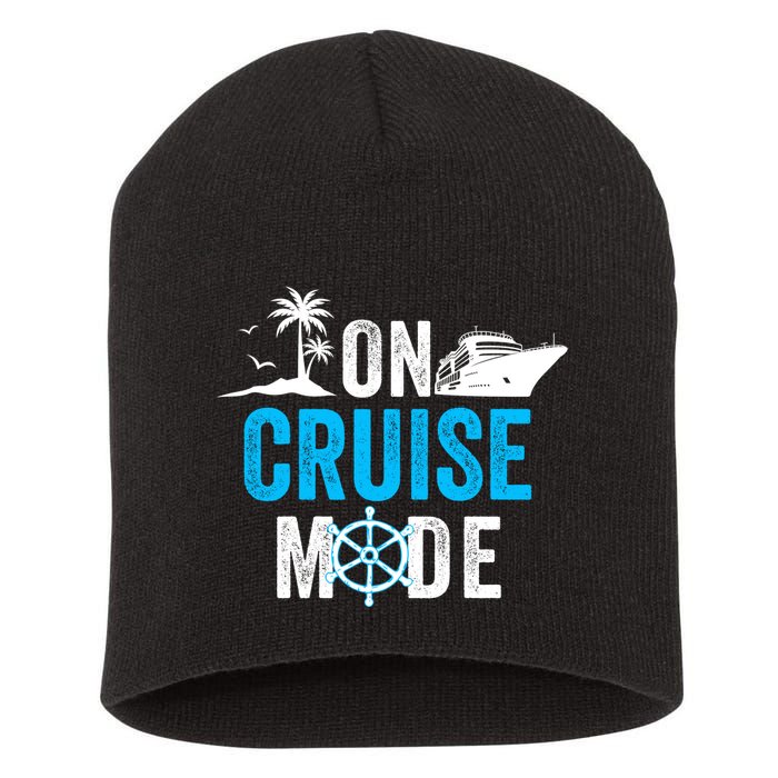 Funny On Cruise Mode Funny Cruise Ship On Cruise Mode Funny Cruise Vacation Short Acrylic Beanie