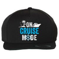 Funny On Cruise Mode Funny Cruise Ship On Cruise Mode Funny Cruise Vacation Wool Snapback Cap