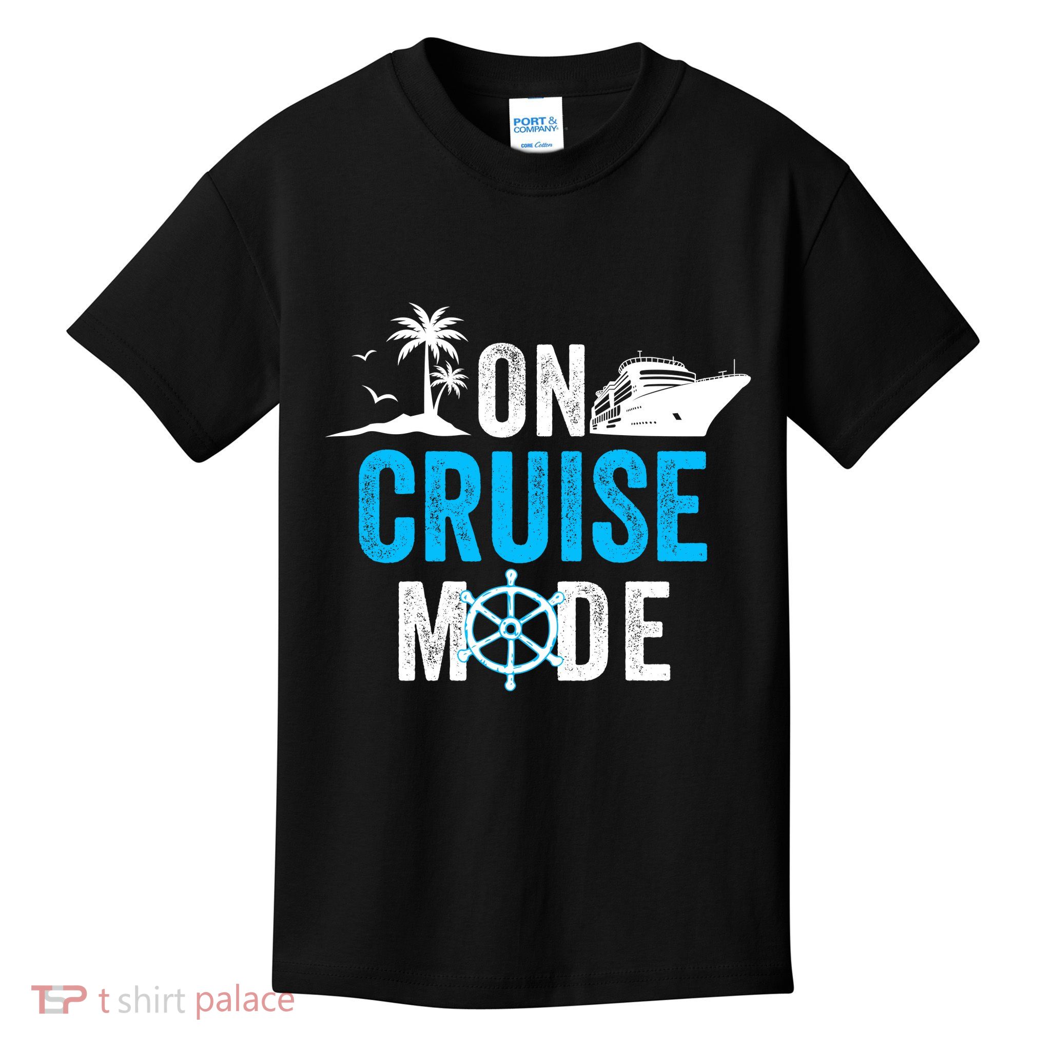 Funny On Cruise Mode Funny Cruise Ship On Cruise Mode Funny Cruise Vacation Kids T-Shirt