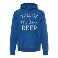 Full Of Christmas Beer And Christmas Cheer Couple Matching Premium Hoodie