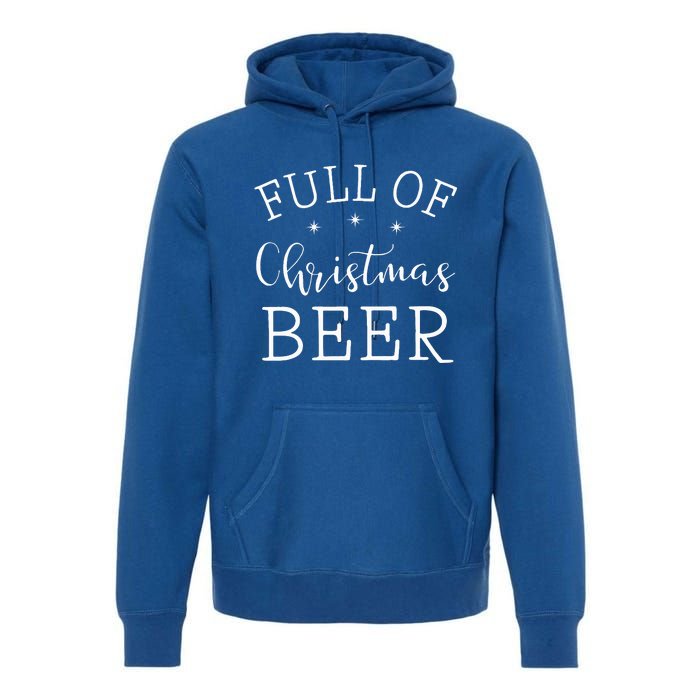 Full Of Christmas Beer And Christmas Cheer Couple Matching Premium Hoodie