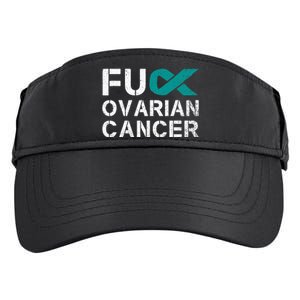 Fuck Ovarian Cancer Awareness Teal Ribbon Warrior Survivor Adult Drive Performance Visor