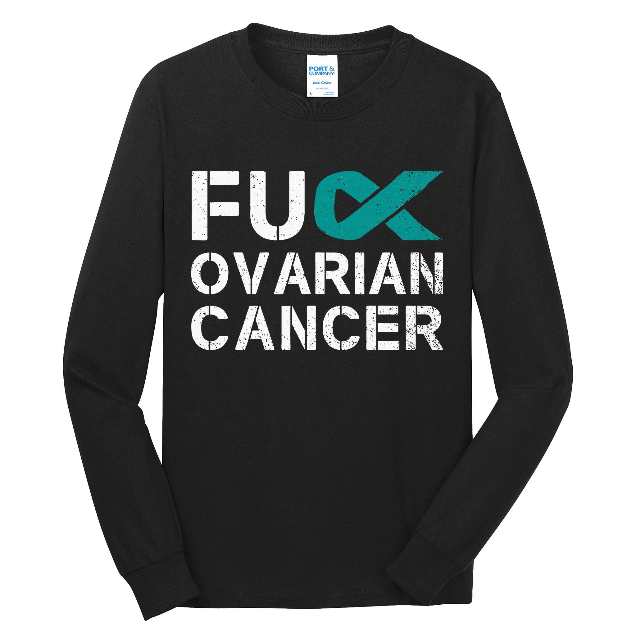 Fuck Ovarian Cancer Awareness Teal Ribbon Warrior Survivor Tall Long Sleeve T-Shirt