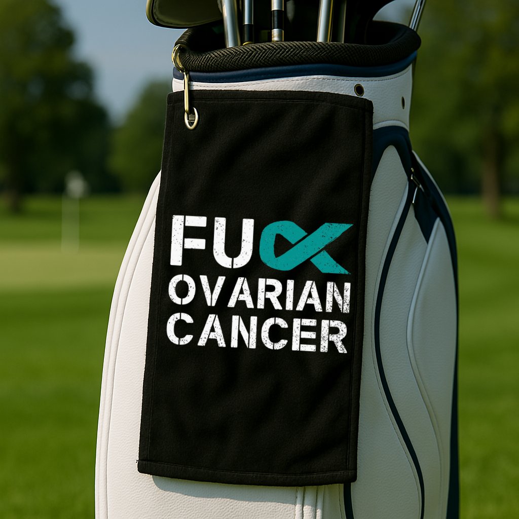 Fuck Ovarian Cancer Awareness Teal Ribbon Warrior Survivor Golf Towel
