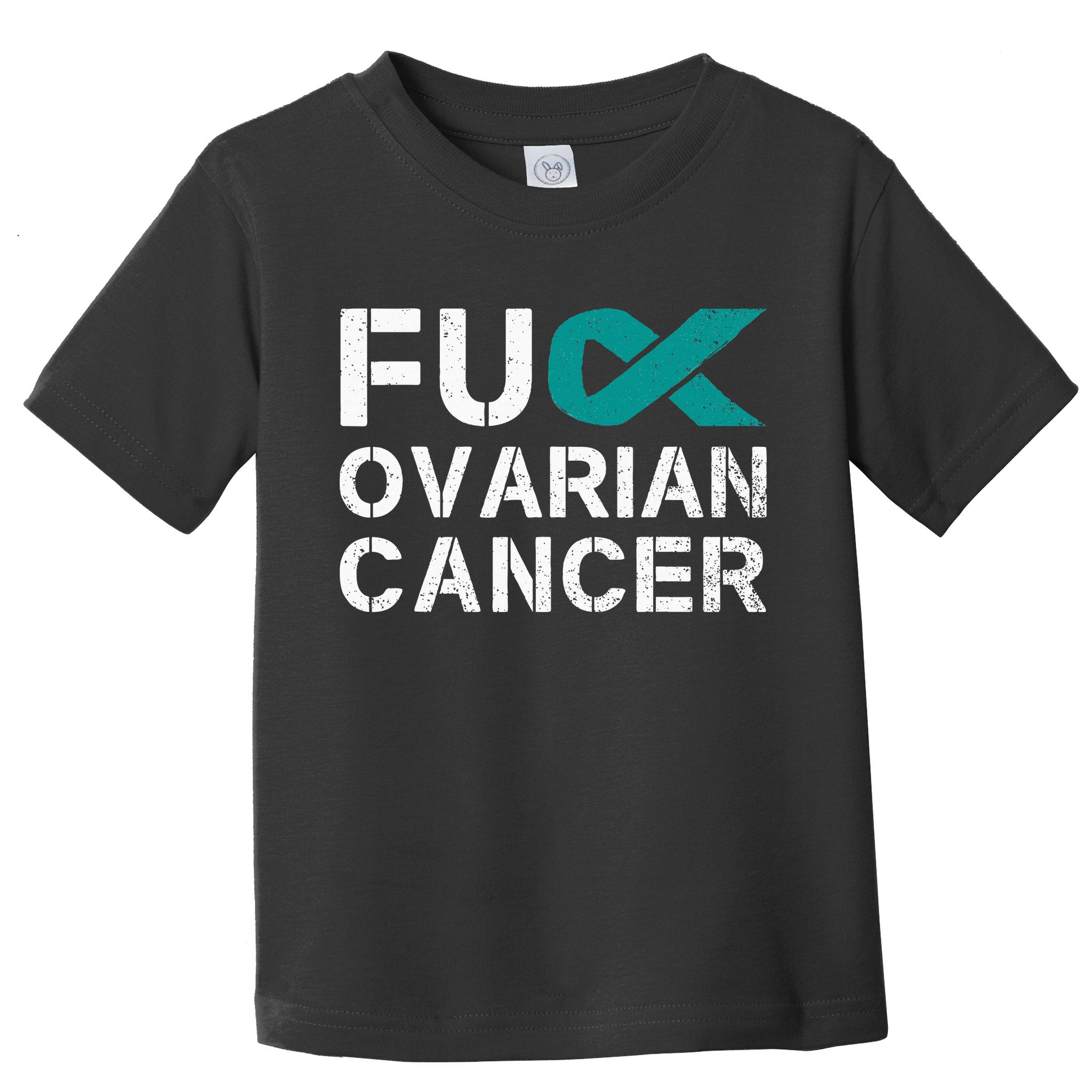 Fuck Ovarian Cancer Awareness Teal Ribbon Warrior Survivor Toddler T-Shirt