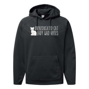 Funny Overeducated Cat Lady Who Votes For Kamala Harris 2024 Performance Fleece Hoodie