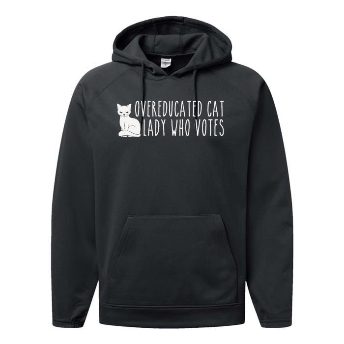 Funny Overeducated Cat Lady Who Votes For Kamala Harris 2024 Performance Fleece Hoodie