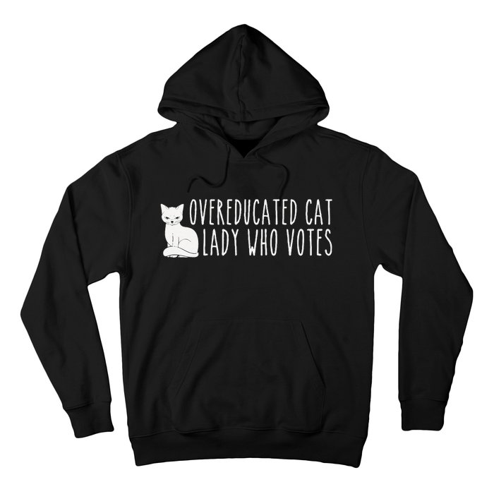 Funny Overeducated Cat Lady Who Votes For Kamala Harris 2024 Hoodie