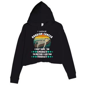 Funny Ovarian Cancer Awareness I Have Ovarian Cancer Crop Fleece Hoodie