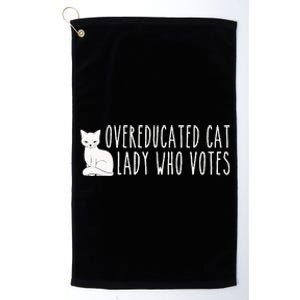 Funny Overeducated Cat Lady Who Votes For Kamala Harris 2024 Platinum Collection Golf Towel