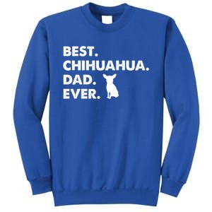 Father Of Chihuahuas Best Chihuahua Dad Ever Gift Sweatshirt