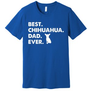 Father Of Chihuahuas Best Chihuahua Dad Ever Gift Premium T-Shirt