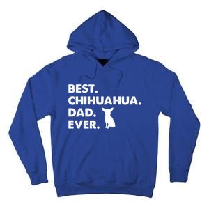 Father Of Chihuahuas Best Chihuahua Dad Ever Gift Tall Hoodie