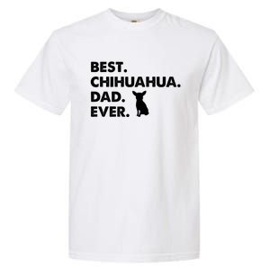 Father Of Chihuahuas Best Chihuahua Dad Ever Gift Garment-Dyed Heavyweight T-Shirt