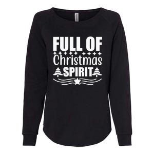 Full Of Christmas Spirit Womens California Wash Sweatshirt