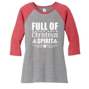 Full Of Christmas Spirit Women's Tri-Blend 3/4-Sleeve Raglan Shirt