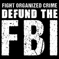 Fight Organized Crime Defund The FBI Cooling Performance Crew T-Shirt