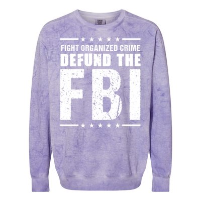 Fight Organized Crime Defund The FBI Colorblast Crewneck Sweatshirt