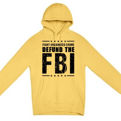 Fight Organized Crime Defund The FBI Premium Pullover Hoodie