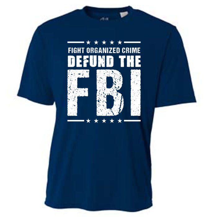 Fight Organized Crime Defund The FBI Cooling Performance Crew T-Shirt