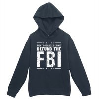 Fight Organized Crime Defund The FBI Urban Pullover Hoodie