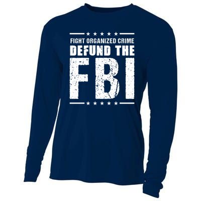 Fight Organized Crime Defund The FBI Cooling Performance Long Sleeve Crew